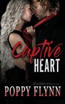 Captive Heart - Poppy Flynn - 9781645631811