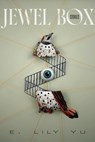 Jewel Box: Stories - E. Lily Yu - 9781645660514