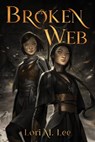 Broken Web - Lori M. Lee - 9781645672111