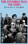 The Invisible Man - Scott V Palmer - 9781645705062