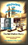 Growing Up Mayberry Just The Facts Volume One Leverage - Guy Lozier ; Neil Shelton - 9781645706281