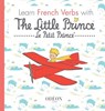 Learn French Verbs with The Little Prince - Antoine de Saint-Exupéry - 9781645740025