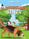 BLOODHOUNDS SNIFF - MARK SCOTT - 9781645753643