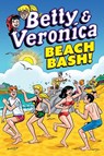 Betty & Veronica: Beach Bash - Archie Superstars - 9781645769170