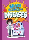 Gross Science of Diseases - Stephanie Bearce - 9781645824978