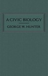 A Civic Biology - George W Hunter - 9781645940449