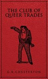 The Club of Queer Trades - G K Chesterton - 9781645940647