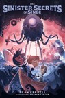 The Sinister Secrets of Singe - Sean Ferrell - 9781645951834