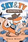 Sky & Ty 2: Dinomite! - Steve Breen - 9781645952183