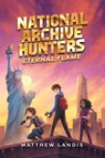 National Archive Hunters 2: Eternal Flame - Matthew Landis - 9781645952268