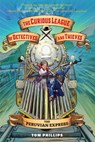 The Curious League of Detectives and Thieves 3: The Peruvian Express - Tom Phillips - 9781645952398