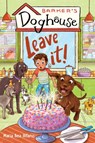 Barker's Doghouse 2: Leave It! - Maria Bea Alfano - 9781645952886