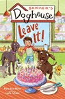 Barker's Doghouse 2: Leave It! - Maria Bea Alfano - 9781645952886