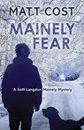Mainely Fear - Matt Cost - 9781645990970