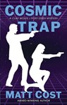 Cosmic Trap - Matt Cost - 9781645994251