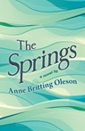 The Springs - Anne Britting Oleson - 9781645994541