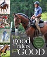 How Good Riders Get Good - Denny Emerson - 9781646010653