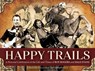 Happy Trails: A Pictorial Celebration of the Life and Times of Roy Rogers and Dale Evans - Chris Enss - 9781646011148