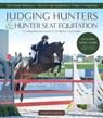 Judging Hunters and Hunter Seat Equitation - Anna Jane White-Mullin - 9781646011162