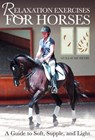 Relaxation Exercises for Horses - Guillaume Henry - 9781646012114