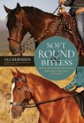 Soft, Round & Bitless - Ali Kermeen - 9781646012688
