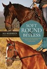 Soft, Round and Bitless - Ali Kermeen - 9781646012695
