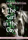 The Girl in the Cave - Greta Bostrom - 9781646012770