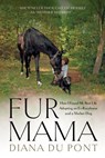 Fur Mama - Diana du Pont - 9781646013043