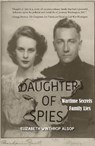 Daughter of Spies - Elizabeth Winthrop Alsop - 9781646032747