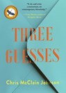 Three Guesses - Chris McClain Johnson - 9781646036172
