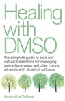 Healing with DMSO - Amandha Dawn Vollmer - 9781646040025