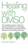 Healing with DMSO - Amandha Vollmer - 9781646040490