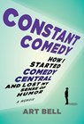 Constant Comedy - Art Bell - 9781646040896
