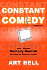Constant Comedy - Art Bell - 9781646040902