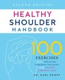 Healthy Shoulder Handbook: Second Edition - Karl Knopf - 9781646041961