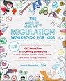 The Self-Regulation Workbook for Kids - Jenna Berman - 9781646042135