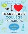I Love Trader Joe's College Cookbook, The: 10th Anniversary Edition - Andrea Lynn - 9781646042449