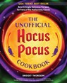 The Unofficial Hocus Pocus Cookbook - Bridget Thoreson - 9781646042692