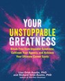 Your Unstoppable Greatness - Lisa Orbé-Austin, PhD ; Richard Orbé-Austin, PhD - 9781646044269