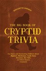The Big Book of Cryptid Trivia - Bernadette Johnson - 9781646044948