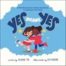Yes Means Yes - Elaine Tai ; Kai Kwong - 9781646045105