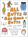 All Butts Are Good Butts - Rachal Duggan - 9781646045181