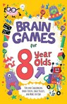 Brain Games for 8 Year Olds: Fun and Challenging Brain Teasers, Logic Puzzles, and More for Kids - Gareth Moore - 9781646046737