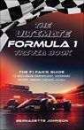The Ultimate Formula 1 Trivia Book - Bernadette Johnson - 9781646047376