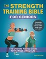 The Strength-Training Bible for Seniors - Karl Knopf - 9781646047475