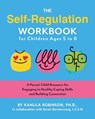 The Self-Regulation Workbook for Children Ages 5 to 8 - Kahlila Robinson - 9781646047604