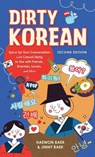 Dirty Korean: Second Edition - Haewon Baek ; Jinny Baek - 9781646047710