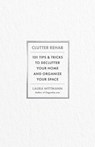 Clutter Rehab - Laura Wittmann - 9781646047987