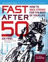 Fast After 50, Second Edition - Joe Friel - 9781646048359