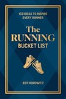 The Running Bucket List - Jeff Horowitz - 9781646048373